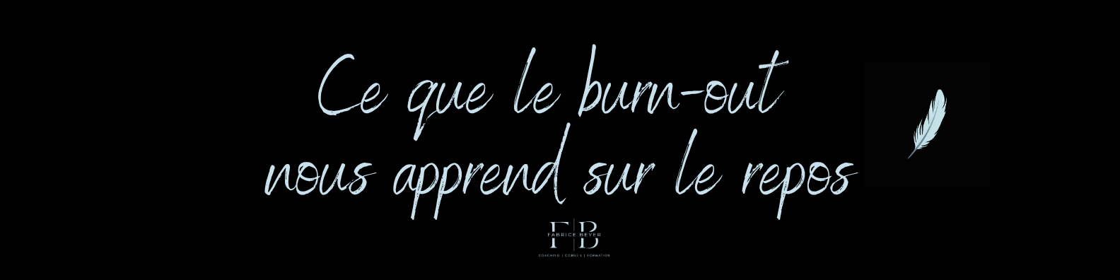 Ce que le burn-out nous apprend sur le repos